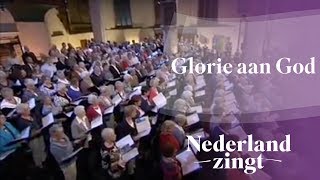 Nederland Zingt Glorie aan God [upl. by Eslud]