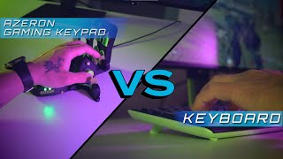 Azeron Gaming Keypad VS Keyboard [upl. by Malissia]