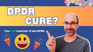 DPDR cure [upl. by Oniratac]