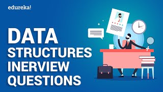 Data Structures Interview Questions  Data Structures And Algorithms  Java Training  Edureka [upl. by Korey]