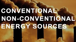 Energy Resources  Conventional and NonConventional [upl. by Rehptsirhc478]