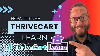 How to use ThriveCart Learn  Step by Step Guide [upl. by Bartholomew]