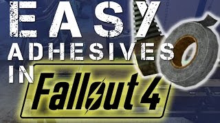 Quick and Easy Adhesives in Fallout 4 [upl. by Croom]