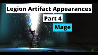 How to obtain all Legion Artifact Weapon Appearances same method in Dragonflight Mage [upl. by Thurstan]