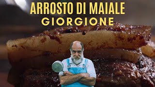 ARROSTO DI MAIALE  Le ricette di Giorgione [upl. by Nnel]