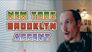 How To Do A New YorkBrooklyn Accent [upl. by Nyram691]