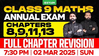 Class 9 Annual Exam  Maths  Chapters  891113  Full Chapter Revision  Xylem Class 9 [upl. by Lattimer]