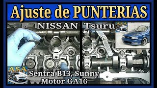 Ajuste de Punterías o Botadores Nissan Tsuru Sentra B13 [upl. by Ymirej]