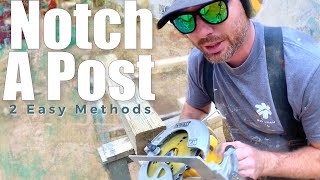 2 Easy Ways To Notch A Post [upl. by Elaynad]