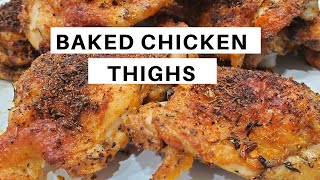 CRISPY BAKED CHICKEN THIGHS  Easy Recipe [upl. by Hardigg]