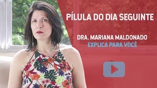 6 dúvidas mais comuns sobre a Pílula do dia seguinte [upl. by Mureil359]