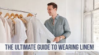 EVERYTHING You NEED to Know About Linen  Men’s Style Guide [upl. by Atreb]