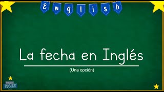 LA FECHA EN INGLES [upl. by Uaeb]