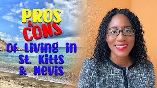 Pros and Cons of Living in St Kitts and Nevis [upl. by Glen]