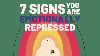 7 Signs Youre Emotionally Repressed [upl. by Erland]