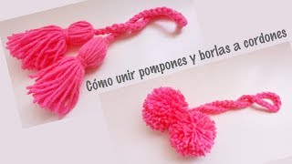 Cómo unir pompones y borlas a cordones tejidos [upl. by Aloin559]