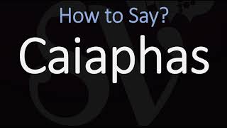 How to Pronounce Caiaphas CORRECTLY [upl. by Valery]