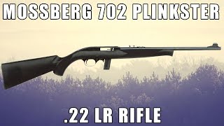 The Mossberg 702 Plinkster 22 LR Rifle [upl. by Nhguahs]