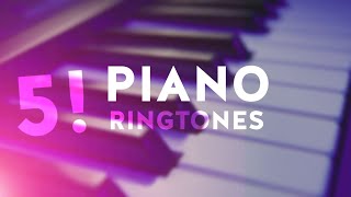 5 Best Piano Ringtones [upl. by Freddie]