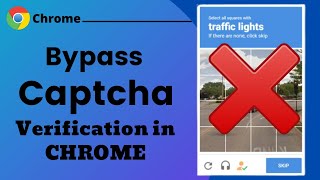 How to Bypass CAPTCHA Verification in Google Chrome  2024 [upl. by Rosemare]