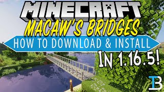 How To Add Bridges to Minecraft 1165 Macaws Bridges Mod [upl. by Erving221]