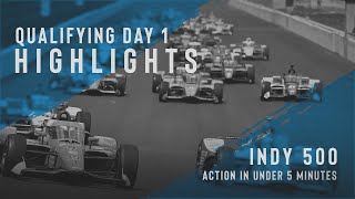 2021 Indianapolis 500 Qualifying Day 1 Highlights [upl. by Netsud]