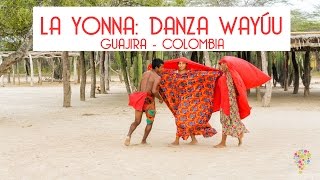 Danza Wayúu La Yonna ranchería Guajira Riohacha Colombia [upl. by Sumedocin806]