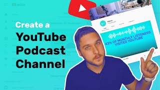 How to Create a YouTube Podcast Channel [upl. by Corty]