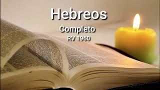 HEBREOS Completo Biblia Hablada ReinaValera 1960 [upl. by Aihsenot]