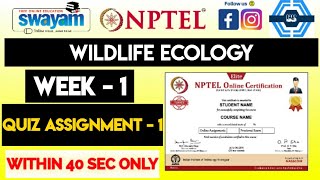 Wildlife Ecology Week 1 Quiz Assignment Solution  NPTEL 2023  SWAYAM [upl. by Rehposirhc]