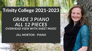 Trinity Grade 3 Piano 20212023 Complete Jill Morton  Piano Overhead View with sheet music [upl. by Eednyl]