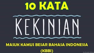 10 Kata Kekinian yang Masuk Kamus Besar Bahasa Indonesia KBBI [upl. by Kentiggerma]