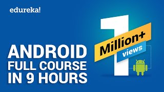 Android Full Course  Learn Android in 9 Hours  Android Development Tutorial for Beginners Edureka [upl. by Kendre317]