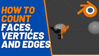 How many faces Edges or Vertices in blender scene [upl. by Nosnhoj]