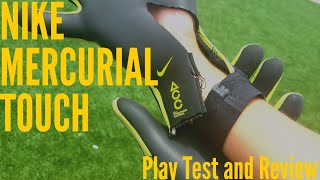 Nike Mercurial Touch Elite Goalkeeper Glove Review amp Play Test [upl. by Obmar673]