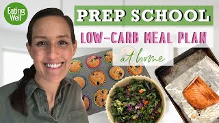 30Day LowCarb Meal Plan  Prep School  EatingWell [upl. by Anujra]