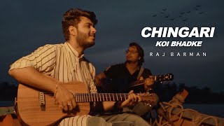 Chingari Koi Bhadke  Raj Barman  Unplugged  Cover  RD Burman [upl. by Ruthe]