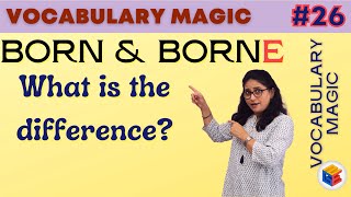 BORN and BORNE explained with examples  Meaning Use and Examples [upl. by Nawek238]