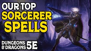 Our Top Sorcerer Spells in Dungeons and Dragons 5e [upl. by Jayne]