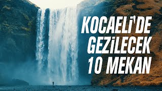 Kocaelide Gezilecek 10 Mekan [upl. by Ynaitirb460]