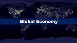 What is the Global Economy [upl. by Akirre403]