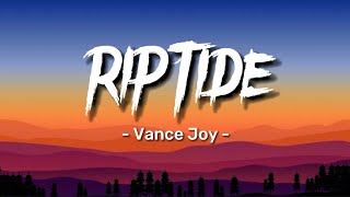 Vance Joy  RIPTIDE Speed Up Tiktok Version Lyrics [upl. by Egor]