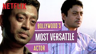 Irrfan Khan Bollywoods MOST Versatile Actor  Netflix India [upl. by Aerdnaz]