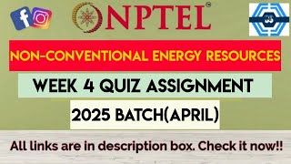 Nonconventional energy Resources Week 4 Quiz Answer Assignment Solution 2025April  NPTEL SWAYAM [upl. by Aiam]