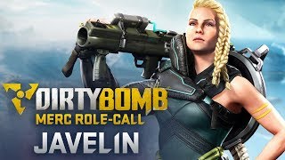 Dirty Bomb Javelin  Merc RoleCall [upl. by Carew]