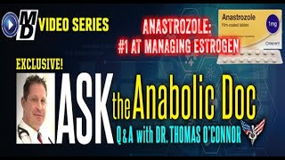 Anastrozole  1 at Managing Estrogen  Ask the Anabolic Doc Ep 60 [upl. by Mcnutt]