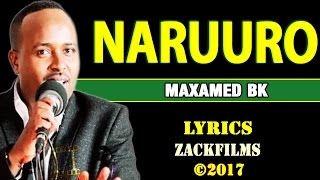 MAXAMED BK┇NARUURO ᴴᴰ┇LYRICS [upl. by Dorreg]