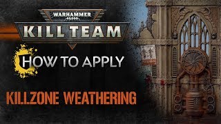 Kill Team  How to Apply Killzone Weathering [upl. by Einahteb]