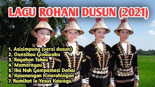 LAGU ROHANI DUSUN 2021 [upl. by Neitsirhc202]