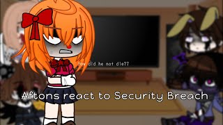 Afton Family reacts to Security Breach [upl. by Suolevram]